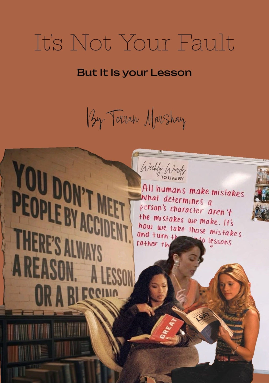It's Not Your Fault, But It Is Your Lesson